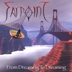 From Dreaming to Dreaming by Farpoint album reviews, ratings, credits