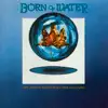 Born of Water album lyrics, reviews, download