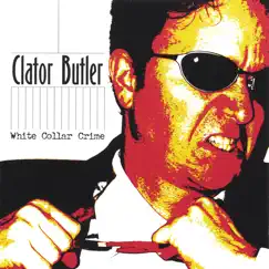 White Collar Crime by Clator Butler album reviews, ratings, credits