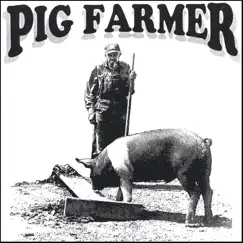 Pig Farmer Song Lyrics