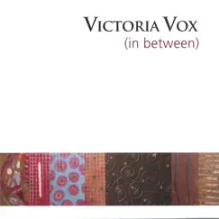 In Between - EP by Victoria Vox album reviews, ratings, credits