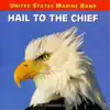 Hail to the Chief song lyrics