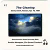 The Clearing (Caney Creek, Kansas, April 16, 1990) song lyrics