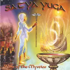 Wine of the Mystics by Satya Yuga album reviews, ratings, credits