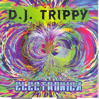 Electronica by DJ Trippy album download