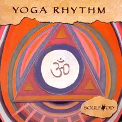 Yoga Rhythm (Featuring Brent Lewis) by Soulfood featuring Brent Lewis album reviews, ratings, credits