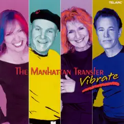 Vibrate by The Manhattan Transfer album reviews, ratings, credits