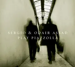 Sergio and Odair Assad Play Piazolla by Odair Assad & Sérgio Assad album reviews, ratings, credits