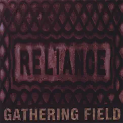 Reliance by Gathering Field album reviews, ratings, credits