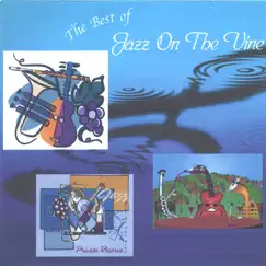 The Best of Jazz On the Vine by Jazz On The Vine album reviews, ratings, credits