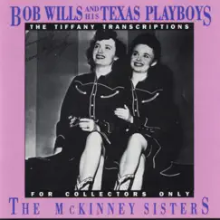 The Tiffany Transcriptions, Vol. 10: The McKinney Sisters (Recorded Live in San Francisco) by Bob Wills and his Texas Playboys album reviews, ratings, credits