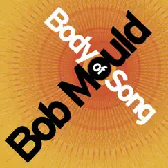 Body of Song by Bob Mould album reviews, ratings, credits