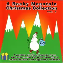 A Rocky Mountain Christmas Collection Vol. 1 by Various Artists album reviews, ratings, credits