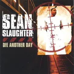 Die Another Day by Sean Slaughter album reviews, ratings, credits