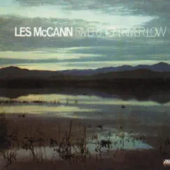 River High, River Low by Les McCann album reviews, ratings, credits