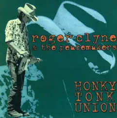 Honky Tonk Union by Roger Clyne & The Peacemakers album reviews, ratings, credits