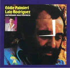 Unfinished Masterpiece by Eddie Palmieri & Lalo Rodríguez album reviews, ratings, credits