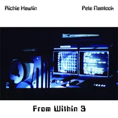 From Within 3 by Pete Namlook & Richie Hawtin album reviews, ratings, credits