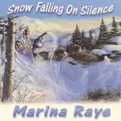 Snow Falling On Silence by Marina Raye album reviews, ratings, credits