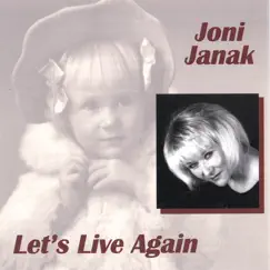 Let's Live Again by Joni Janak album reviews, ratings, credits