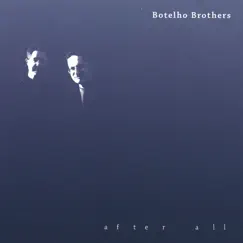 After All by Botelho Brothers album reviews, ratings, credits