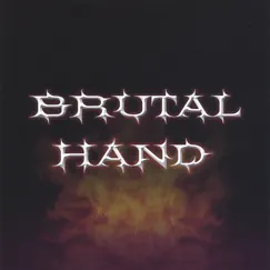 BRUTAL HAND by BRUTAL HAND album reviews, ratings, credits