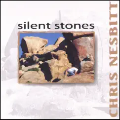 Silent Stones by Chris Nesbitt album reviews, ratings, credits