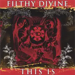 This Is Filthy Divine by Filthy Divine album reviews, ratings, credits