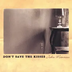 Don't Save the Kisses Song Lyrics