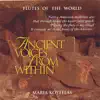 Ancient Voices from Within: Native American and South American Flute Music for Meditation, Massage, Relaxation, Insomnia album lyrics, reviews, download