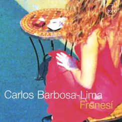 Frenesí by Carlos Barbosa-Lima album reviews, ratings, credits