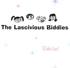 Biddi-luxe! by The Lascivious Biddies album reviews, ratings, credits