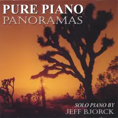 Pure Piano Panoramas by Jeff Bjorck album reviews, ratings, credits
