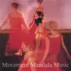 Movement Mandala Music album lyrics, reviews, download