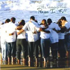 Prayed In Full by FPCC Worship Band album reviews, ratings, credits