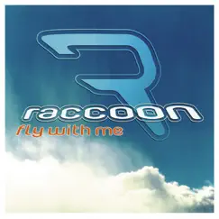 Fly With Me - EP by Raccoon album reviews, ratings, credits