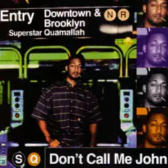Don't Call Me John - EP by Superstar Quamallah album reviews, ratings, credits