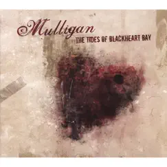 The Tides of Blackheart Bay by Mulligan album reviews, ratings, credits