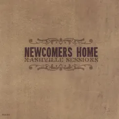 The Nashville Sessions by Newcomers Home album reviews, ratings, credits