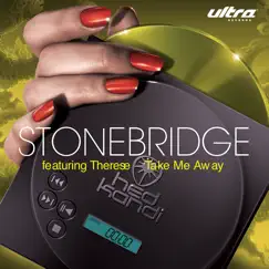 Take Me Away (StoneBridge Radio Edit) Song Lyrics