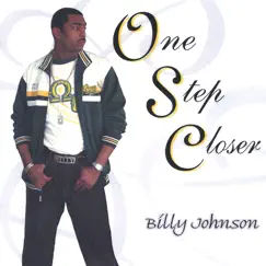 One Step Closer by Billy Johnson album reviews, ratings, credits