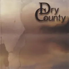 Dry County by Dry County album reviews, ratings, credits