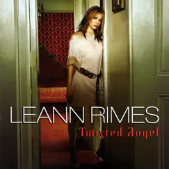 Twisted Angel by LeAnn Rimes album reviews, ratings, credits