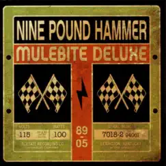 Mulebite Deluxe by Nine Pound Hammer album reviews, ratings, credits
