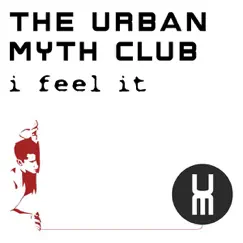 I Feel It - EP by Urban Myth Club album reviews, ratings, credits
