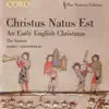 Christus Natus Est - An Early English Christmas album lyrics, reviews, download