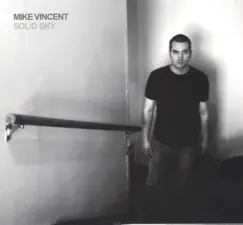 Solid Sky by Mike Vincent album reviews, ratings, credits
