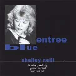 Entree blue by Shelley Neill album reviews, ratings, credits