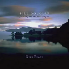 Deep Peace by Bill Douglas album reviews, ratings, credits