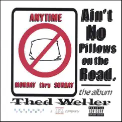 Ain't No Pillows On the Road by Thed Weller album reviews, ratings, credits